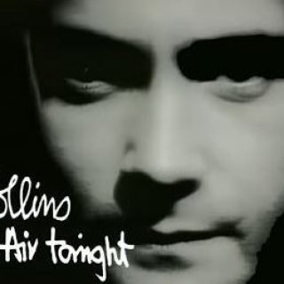In the Air Tonight by Phil Collins