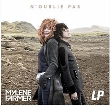 "N'oublie pas" by Mylène Farmer and LP.