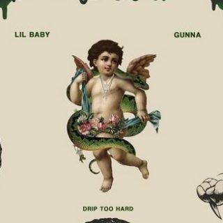 Drip Too Hard by Lil Baby and Gunna