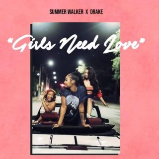 Girls Need Love Remix