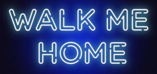 Walk Me Home