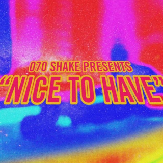 Nice To Have