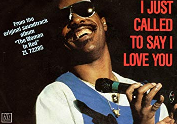 I Just Called to Say I Love You