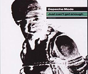 “Just Can’t Get Enough” by Depeche Mode