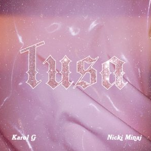 Tusa by Karol G & Nicki Minaj