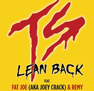 Lean Back by Terror Squad (ft. Fat Joe and Remy Ma)