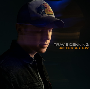 After A Few by Travis Denning