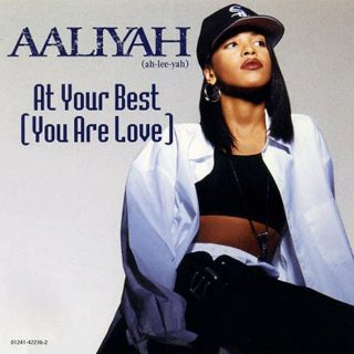 (At Your Best) You Are Love by Aaliyah