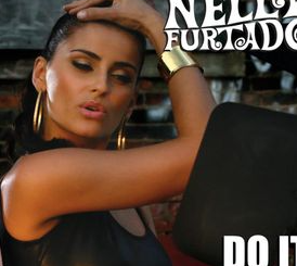 Do It by Nelly Furtado