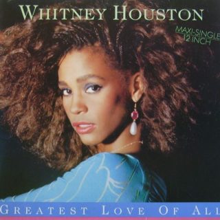 Greatest Love of All by Whitney Houston