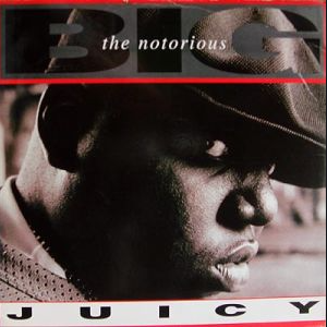 Juicy by The Notorious B.I.G.