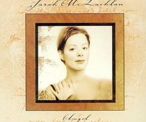 "Angel" by Sarah McLachlan