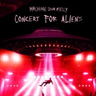 Concert for Aliens by Machine Gun Kelly