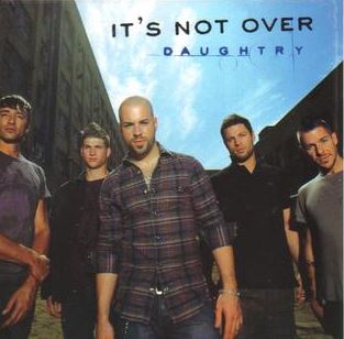 Daughtry's "It's Not Over"