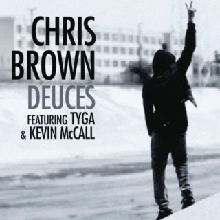 Deuces by Chris Brown ft. Tyga