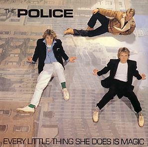Every Little Thing She Does Is Magic by The Police