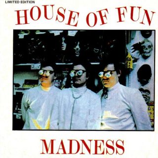 House of Fun by Madness