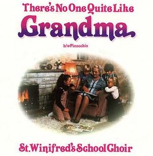 There's No-one Quite Like Grandma by St Winifred's School Choir