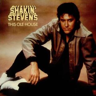This Ole House by Shakin' Stevens