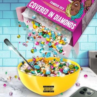 Covered in Diamonds by Famous Dex