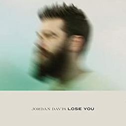 Lose You by Jordan Davis