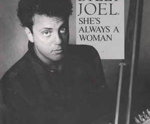 “She’s Always a Woman” by Billy Joel