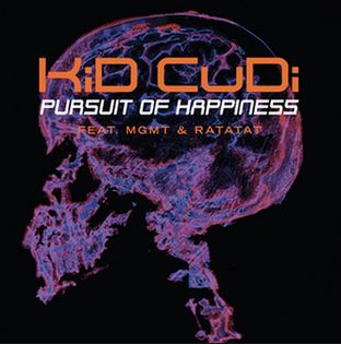 Pursuit Of Happiness by Kid Cudi (ft. MGMT)