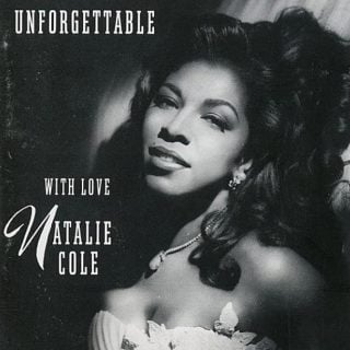 Natalie Cole's “Unforgettable”