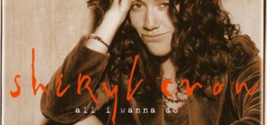 Sheryl Crow’s “All I Wanna Do”