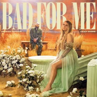Bad For Me