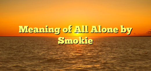 Meaning of All Alone by Smokie