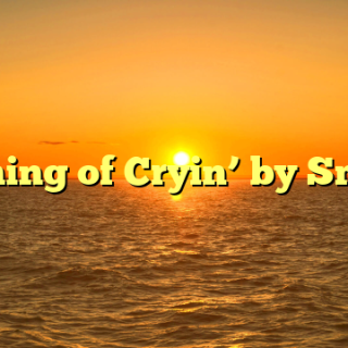 Meaning of Cryin’ by Smokie