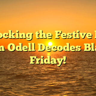 Unlocking the Festive Fun: Tom Odell Decodes Black Friday!