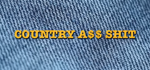 Country A$$ Shit